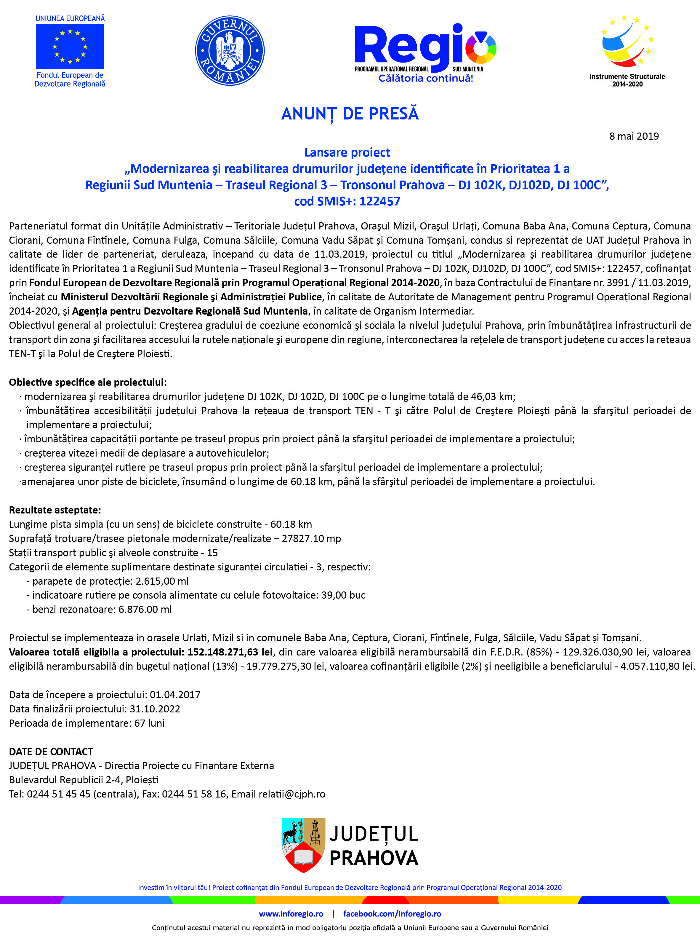 Modernizarea şi reabilitarea drumurilor judeţene identificate în Prioritatea 1 a Regiunii Sud Muntenia – Traseul Regional 3 – Tronsonul Prahova Modernizarea şi reabilitarea drumurilor judeţene identificate în Prioritatea 1 a Regiunii Sud Muntenia – Traseul Regional 3 – Tronsonul Prahova