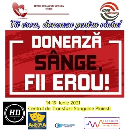 ”Fii erou, salvează vieţi” – Campanie umanitară de donat sânge, la Ploiești