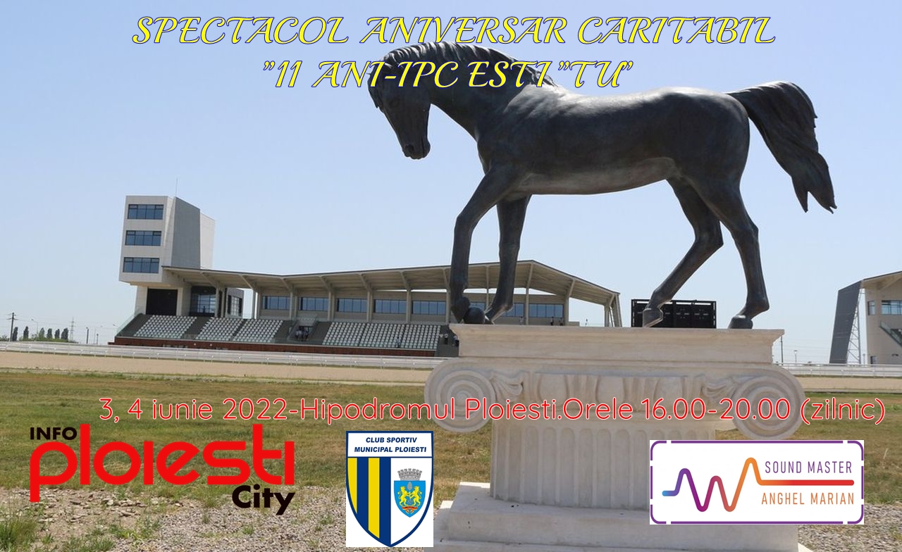 Mare spectacol marca IPC pe Hipodrom, în zilele 3-4 iunie