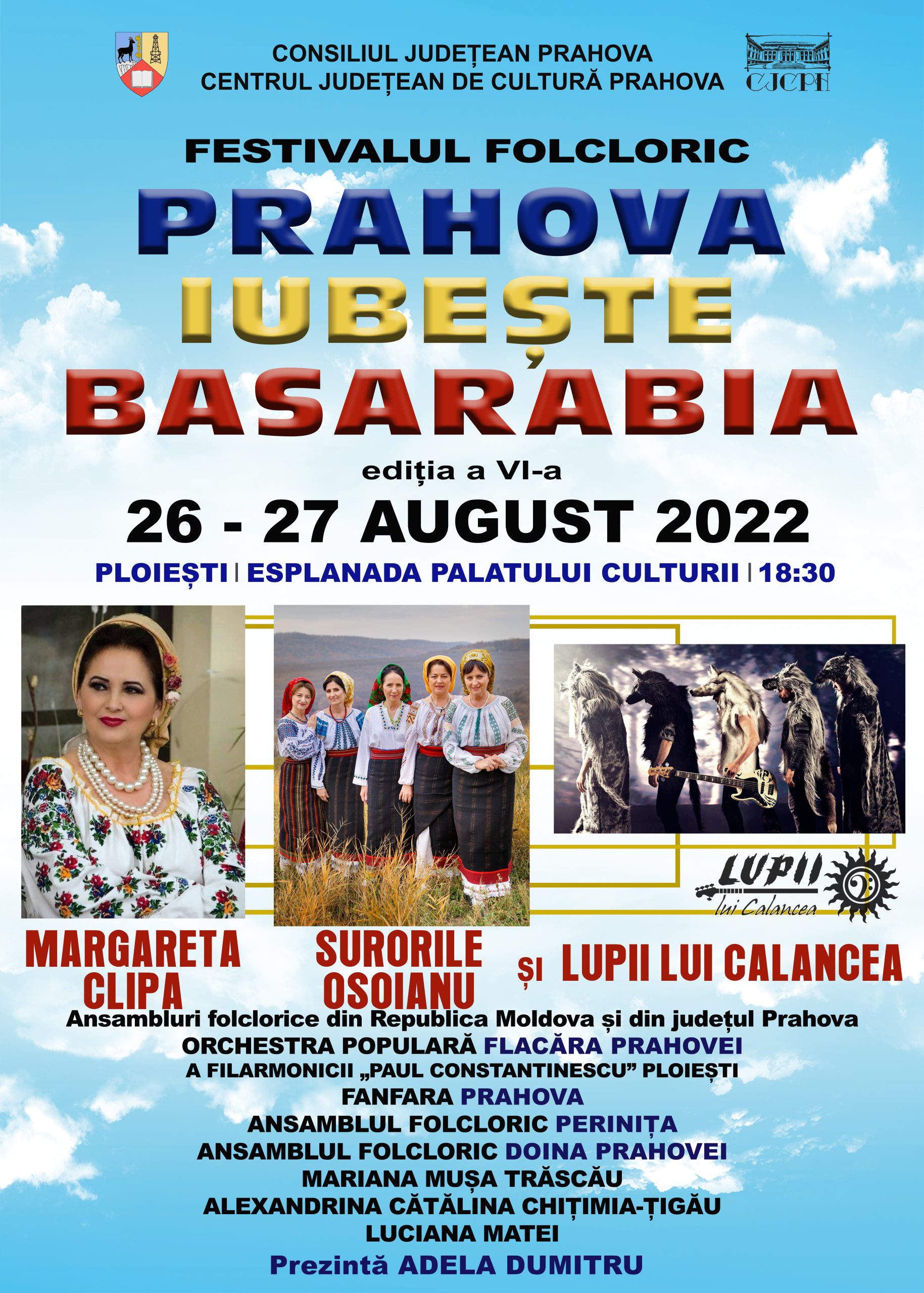 Festivalul “Prahova iubeşte Basarabia”, în acest week-end Festivalul “Prahova iubeşte Basarabia”, în acest week-end