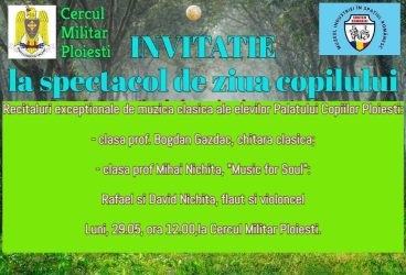 Invitație la concert de Ziua Copilului la Cercul Militar Ploiești!