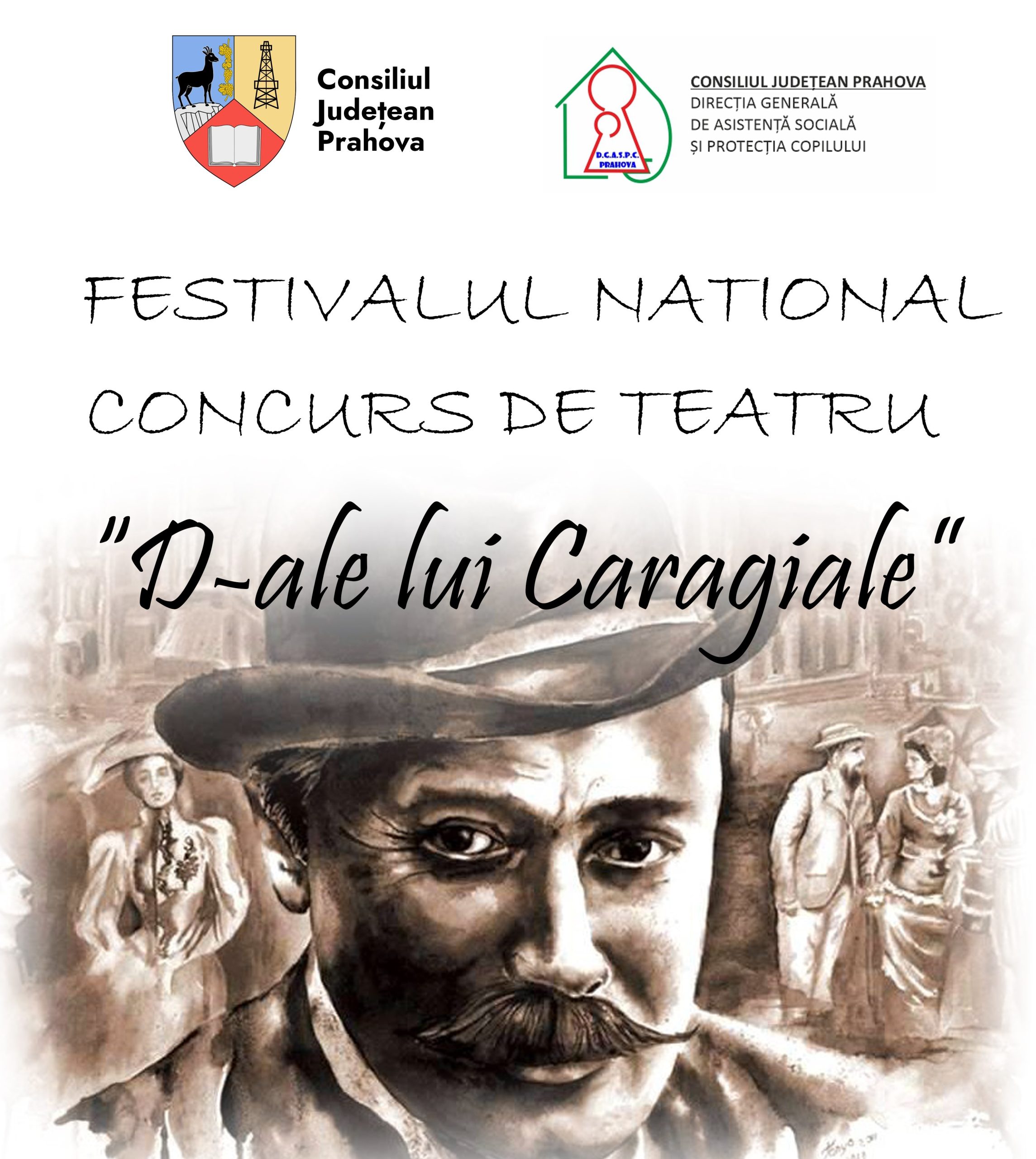 Joi, la Ploieşti, are loc Festivalul Național – Concurs de Teatru «D-ale lui Caragiale»