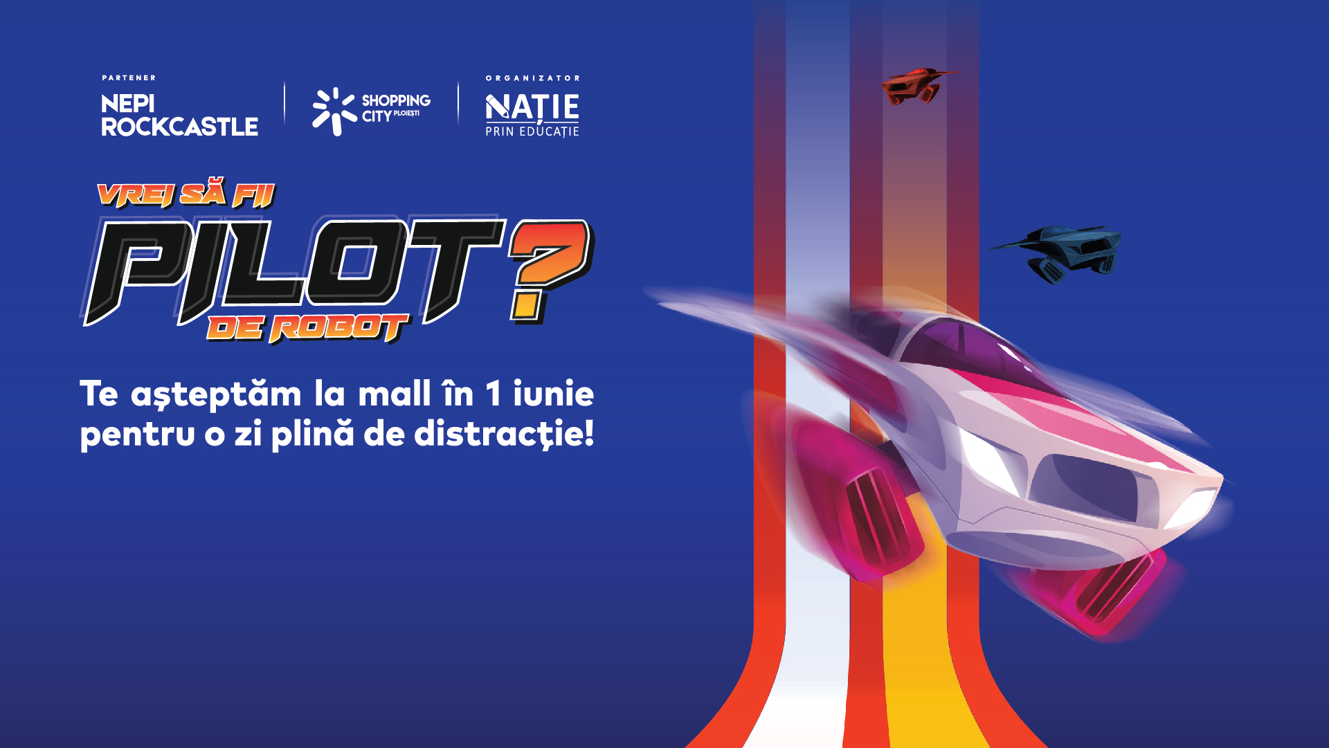 Eveniment educativ – interactiv de robotică, de 1 Iunie, la Shopping City Ploiești
