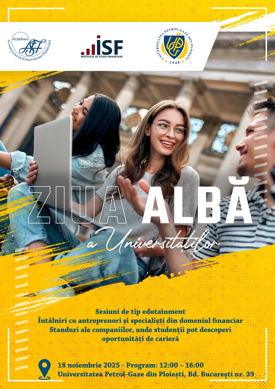 UPG Ploiești găzduiește „Ziua Albă a Universităților” – Eveniment dedicat educației financiare