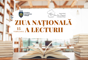 Ziua Naţională a Lecturii, marcată la Casa de Cultură „Ion Luca Caragiale” Ploieşti