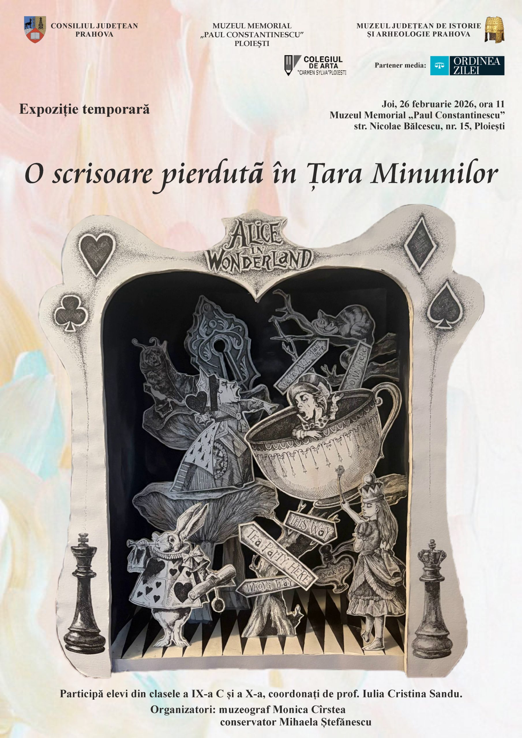 „O scrisoare pierdută în Țara Minunilor” – expoziţie la Muzeul Memorial „Paul Constantinescu” „O scrisoare pierdută în Țara Minunilor” – expoziţie la Muzeul Memorial „Paul Constantinescu”