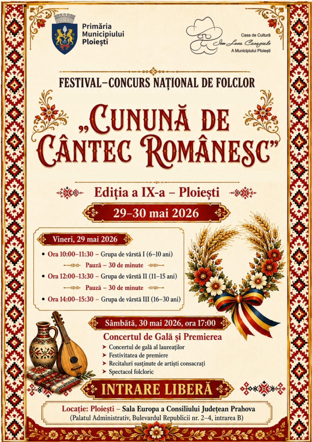 ”Cunună de Cântec Românesc” – Festivalul Concurs Național de Folclor, în perioada 29 – 30 mai 2026, la Ploiești ”Cunună de Cântec Românesc” – Festivalul Concurs Național de Folclor, în perioada 29 – 30 mai 2026, la Ploiești