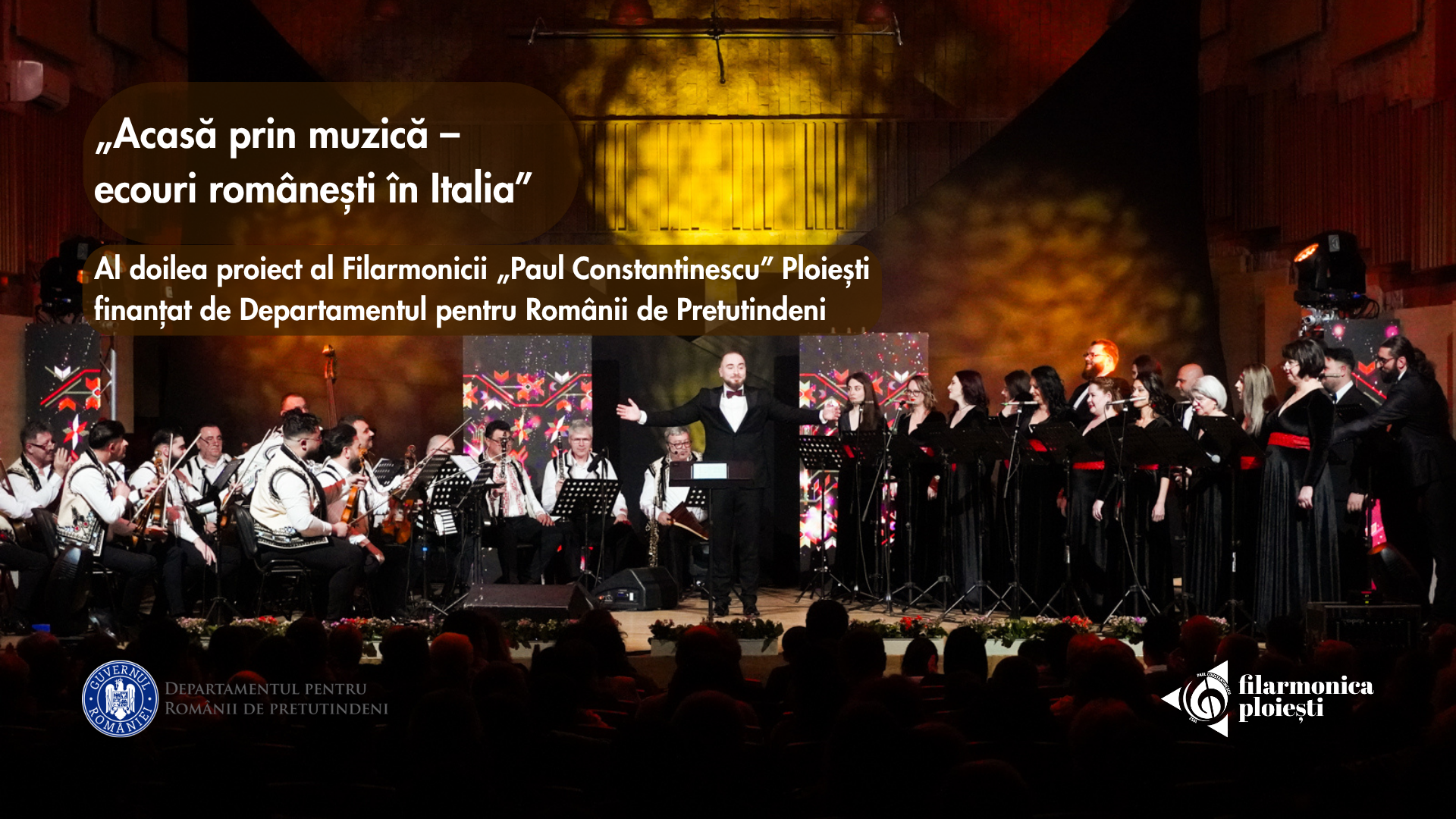 Filarmonica „Paul Constantinescu” Ploiești primeşte finanţare pentru proiectul „Acasă prin muzică – ecouri românești în Italia”